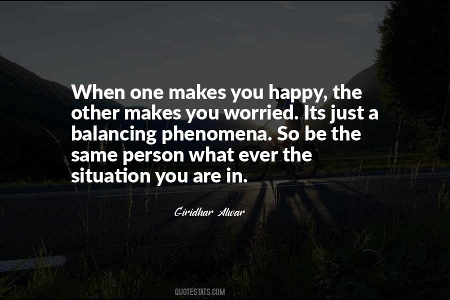 When You Are Worried Quotes #525054