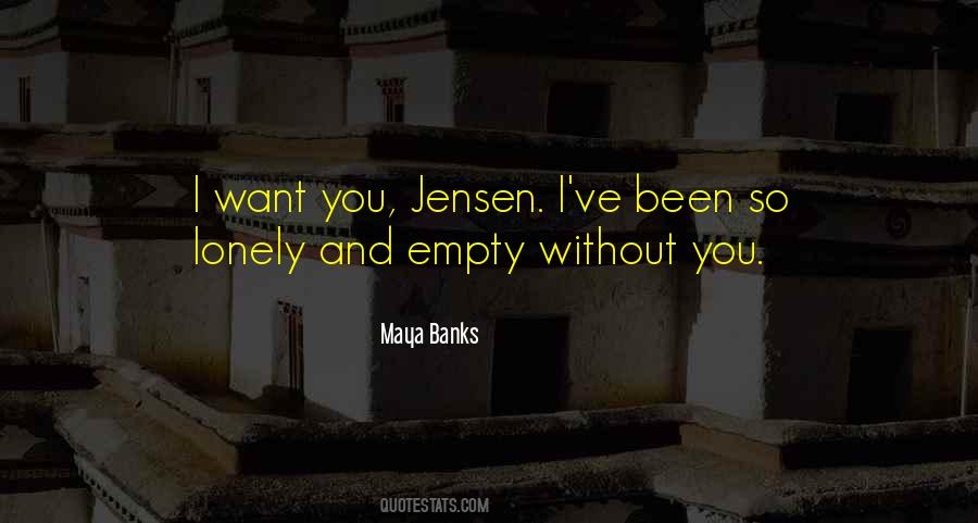 Empty And Lonely Quotes #1579128