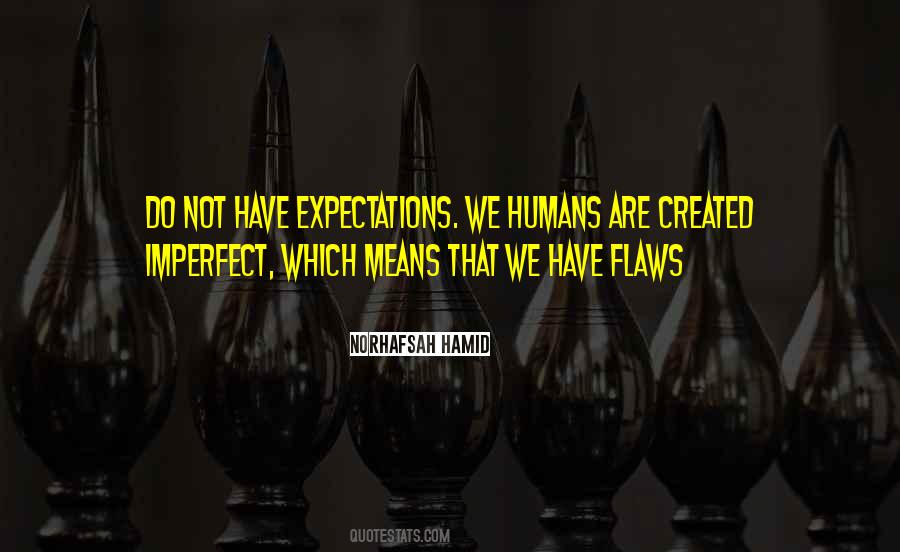 Flaws Human Quotes #977