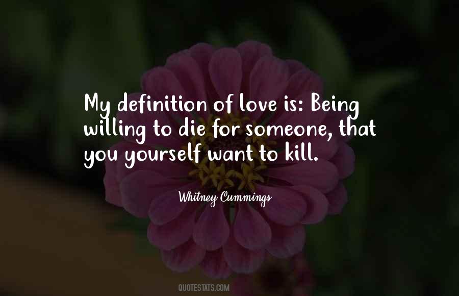 Someone You Love Die Quotes #450866