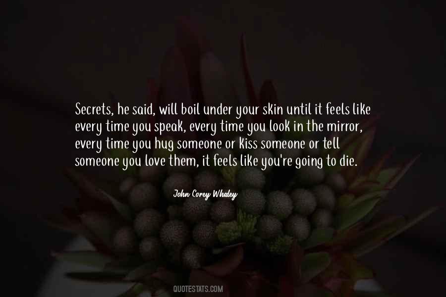 Someone You Love Die Quotes #490994