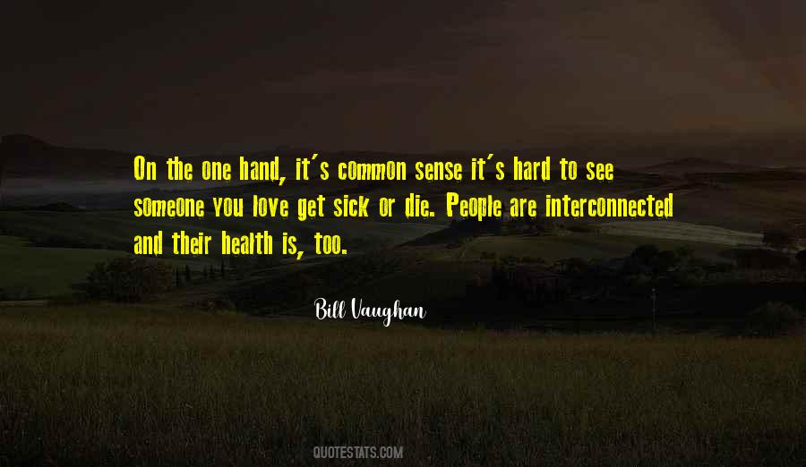 Someone You Love Die Quotes #518563