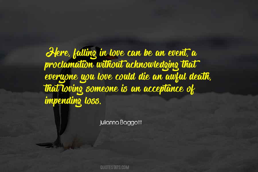 Someone You Love Die Quotes #784409