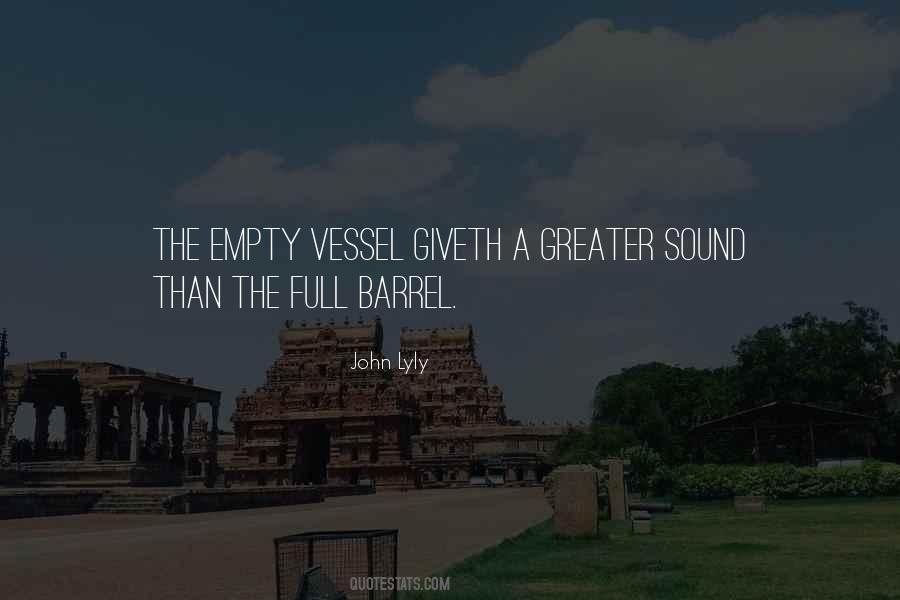 Empty Barrel Quotes #1260938