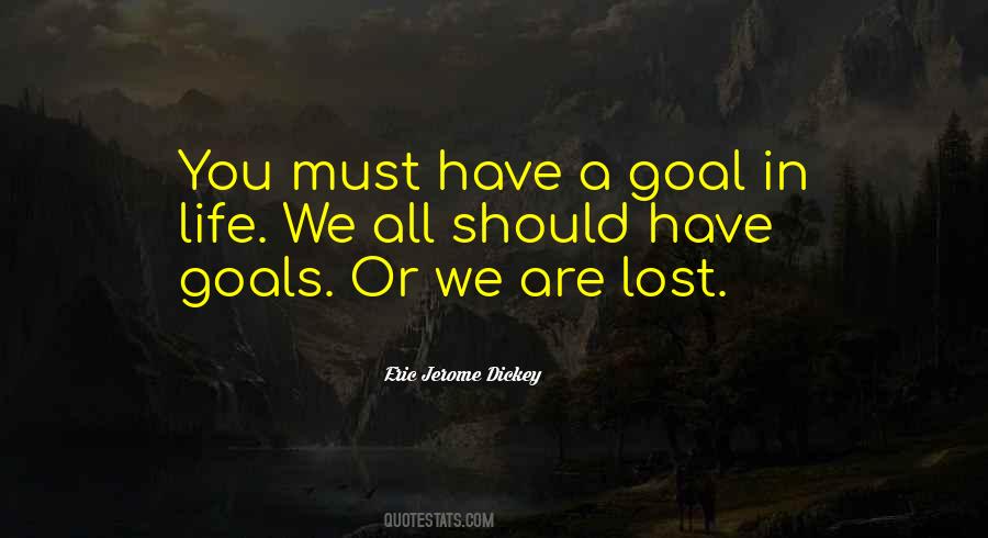 Have A Goal In Life Quotes #234327