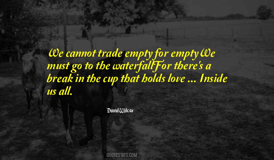 Empty Cup Quotes #176256