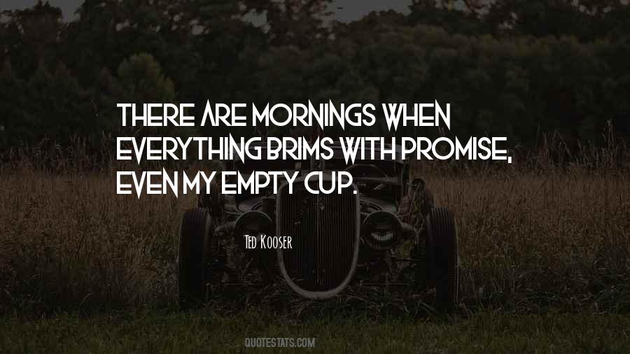 Empty Cup Quotes #891883