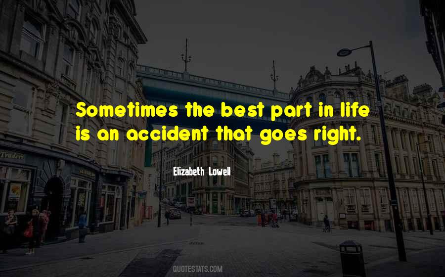 The Best Part In Life Quotes #668600