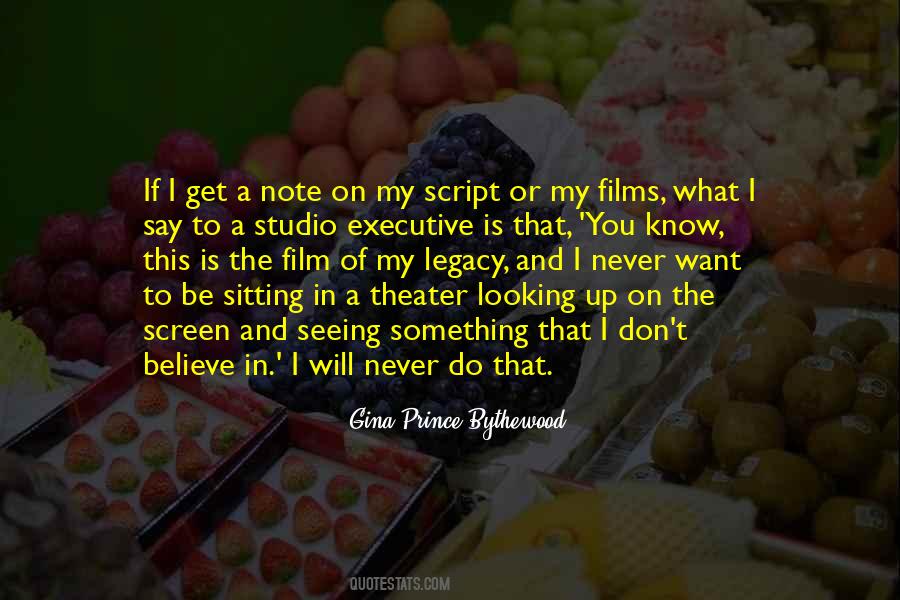 You Will Get What You Want Quotes #1369180