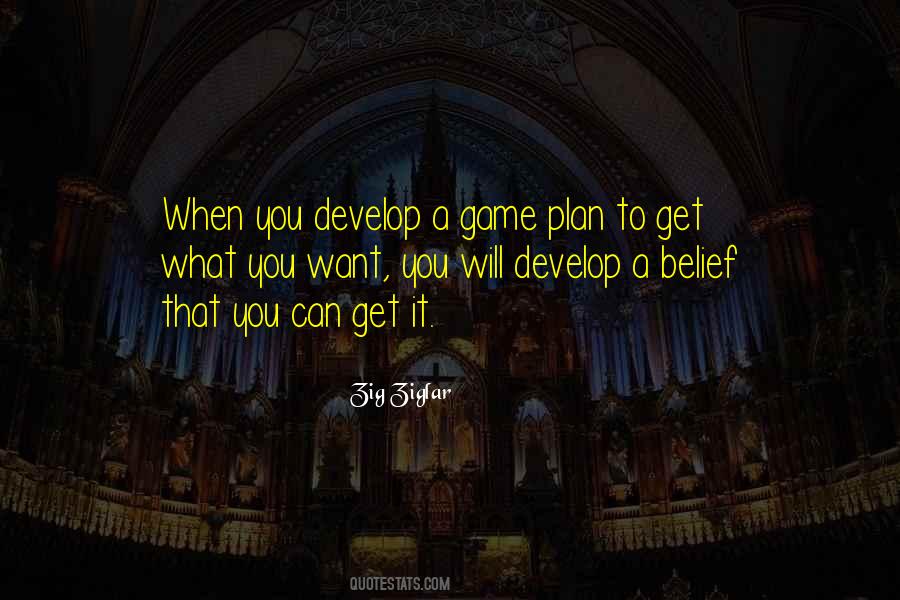 You Will Get What You Want Quotes #632960