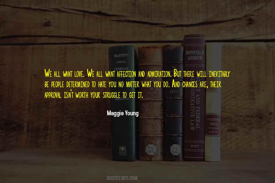 You Will Get What You Want Quotes #833656