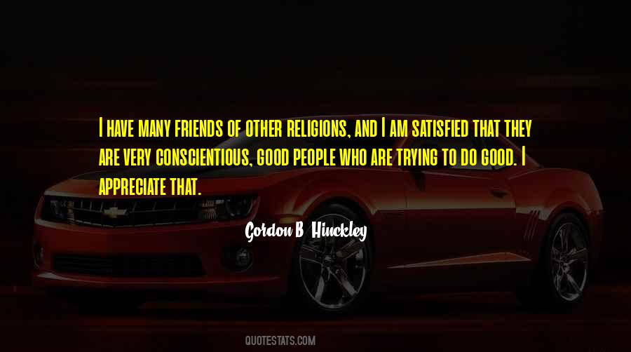I Have Many Friends Quotes #1326759