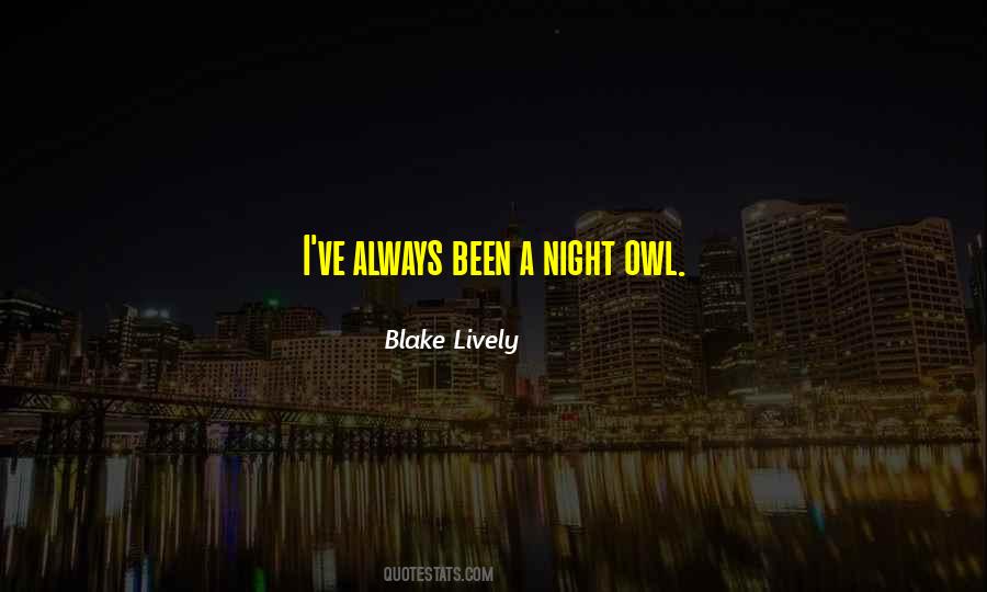 I Am A Night Owl Quotes #1234041