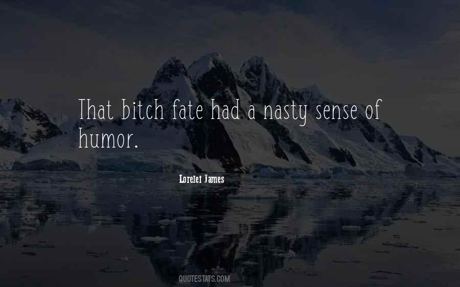 Nasty Humor Quotes #435586