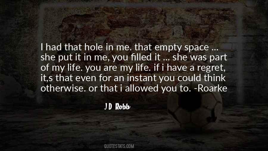 Empty Space In Life Quotes #1830308