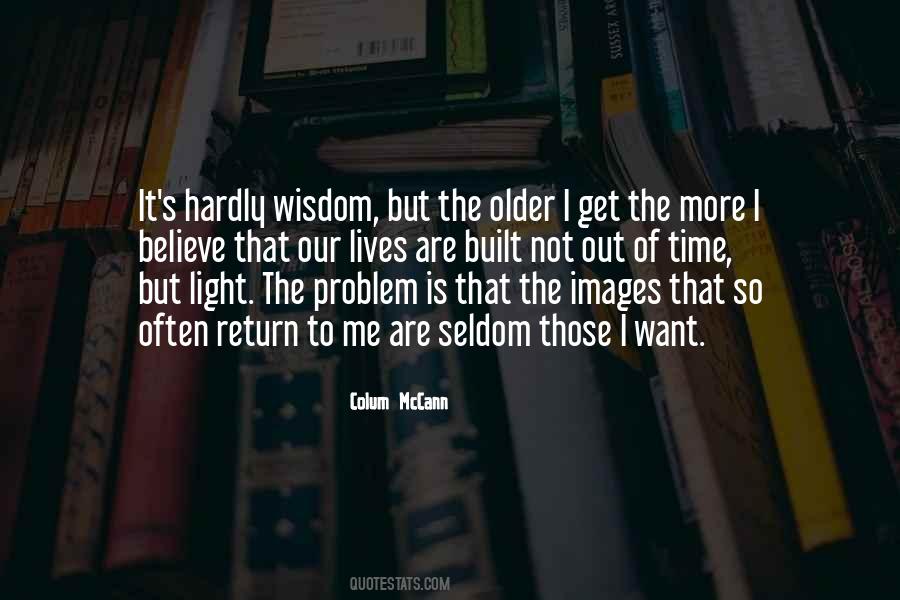 The Wisdom I Quotes #430771