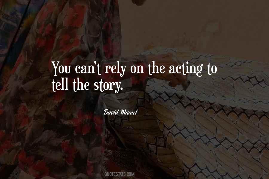 Tell The Story Quotes #1100995