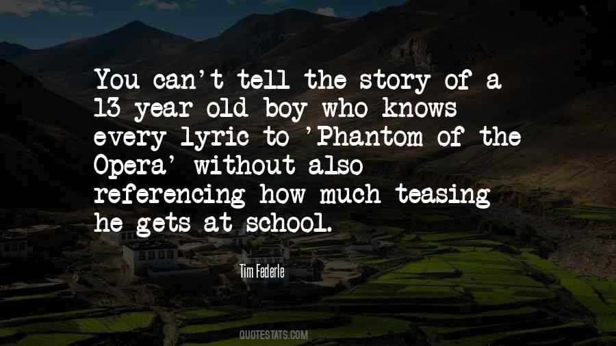 Tell The Story Quotes #1499185