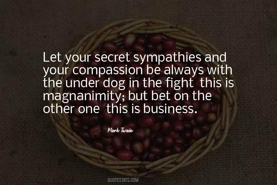 Dog Business Quotes #579038