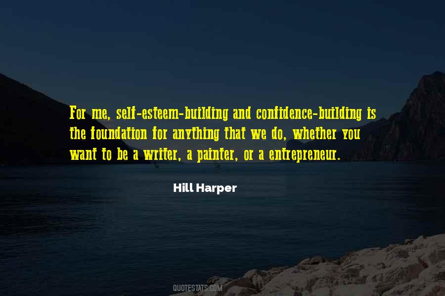 Self Esteem And Self Confidence Quotes #162962