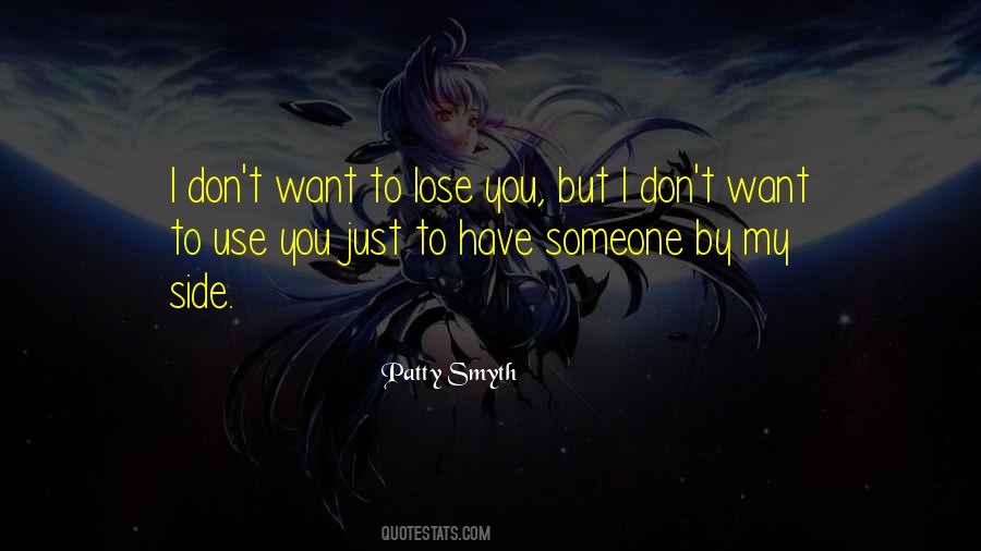 I Want You By My Side Quotes #1841699