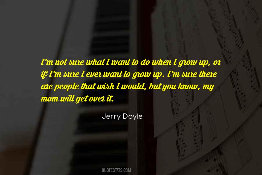 What I Want I Will Get Quotes #301749