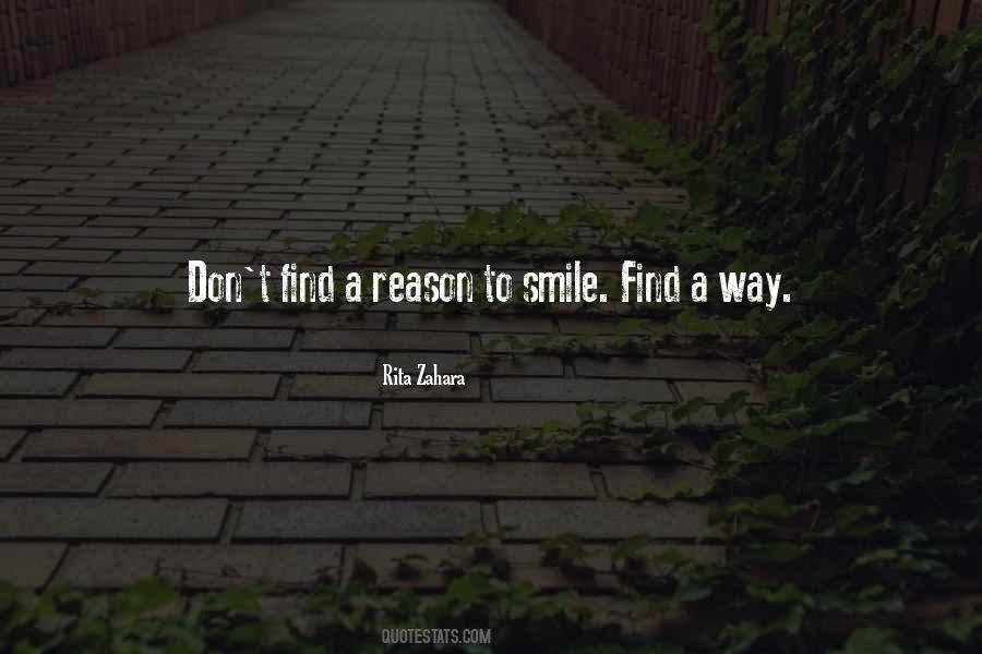 A Reason To Smile Quotes #166247