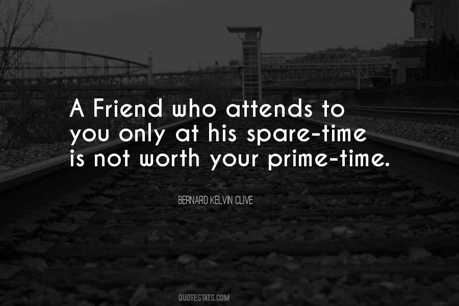 Time Is Not Your Friend Quotes #788364