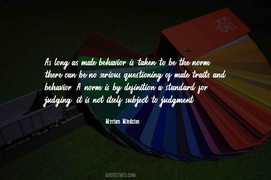 Quotes About Standard Behavior #349848