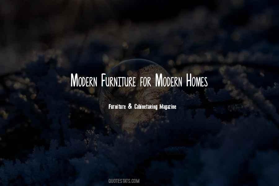 Quotes About Modern Homes #1473177
