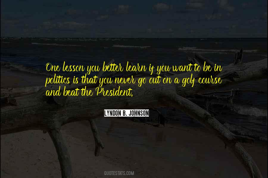 Never Learn Your Lesson Quotes #1863886