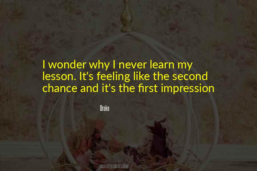 Never Learn Your Lesson Quotes #795414