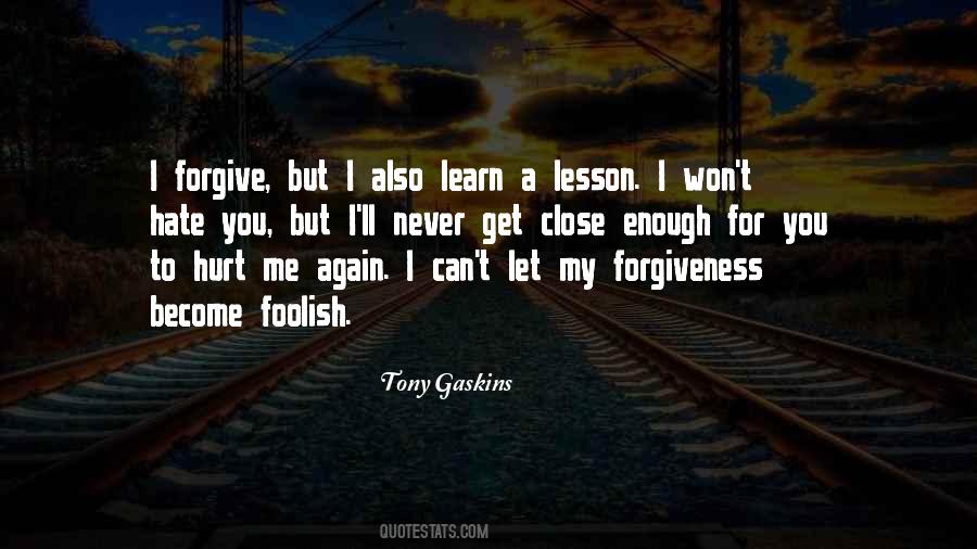 Never Learn Your Lesson Quotes #926533
