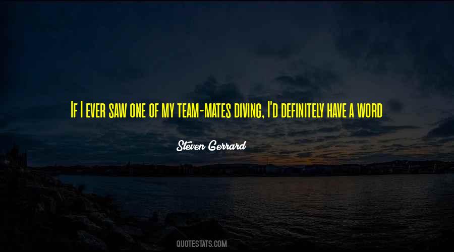 Quotes About Team Mates #210775