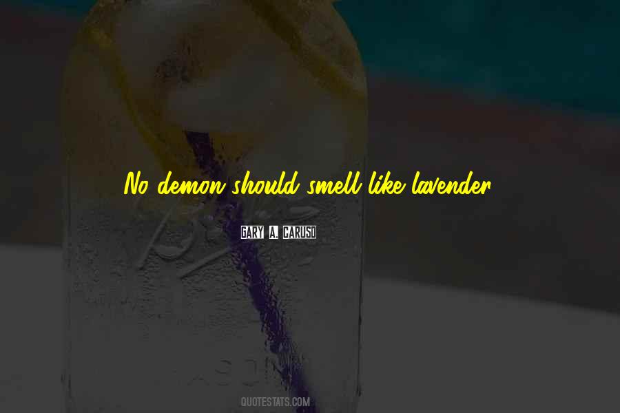 Smell Of Lavender Quotes #810454