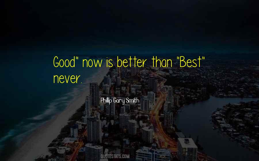 Doing Better Than Quotes #964612