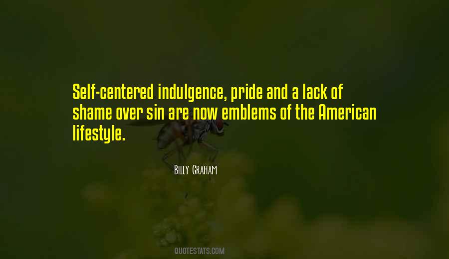 Pride And Shame Quotes #531812