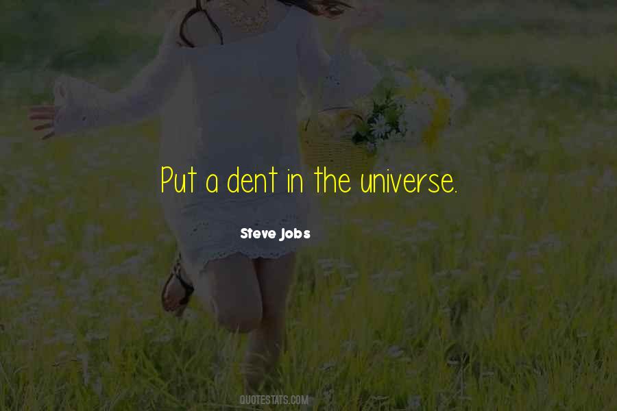 Dent In The Universe Quotes #1374868