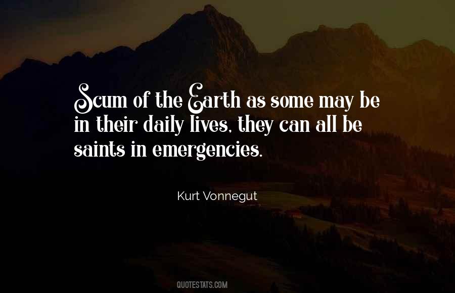 Quotes About The Scum Of The Earth #1821523