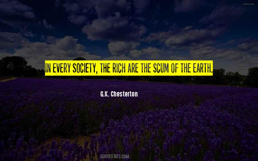 Quotes About The Scum Of The Earth #27984
