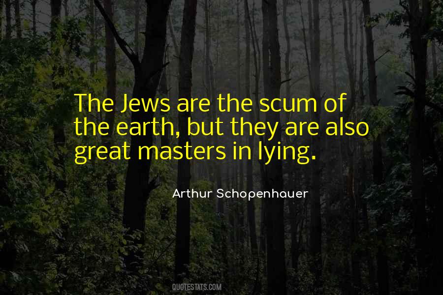 Quotes About The Scum Of The Earth #977964