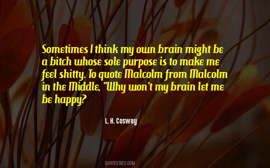 Be Happy On Purpose Quotes #121913