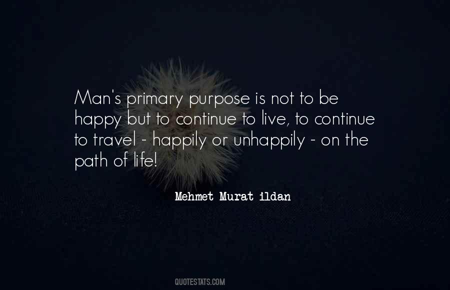 Be Happy On Purpose Quotes #1488684