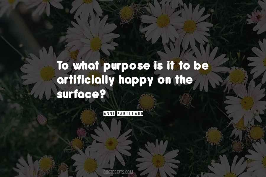 Be Happy On Purpose Quotes #977804