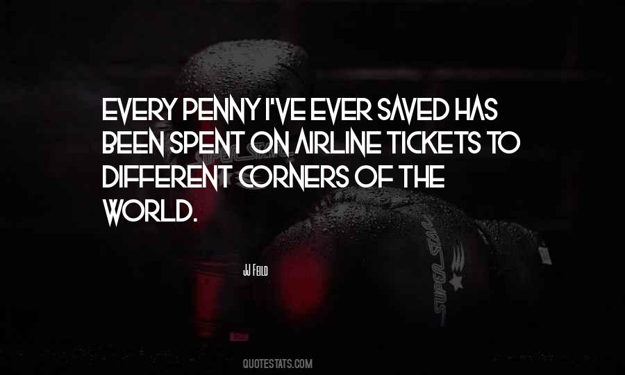 A Penny Saved Quotes #1326737