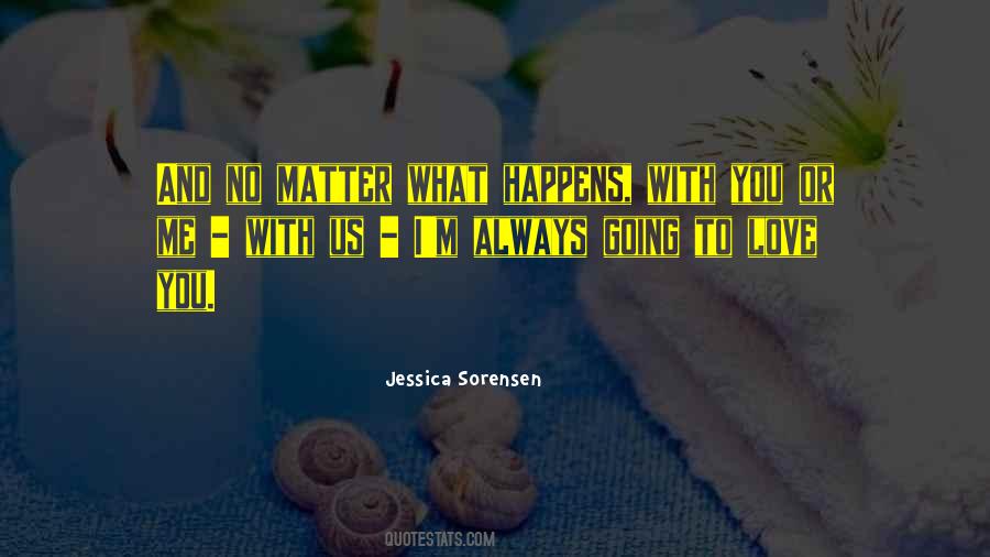 With You No Matter What Quotes #1671418
