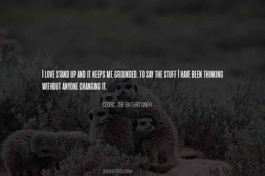 Changing Up Quotes #623194