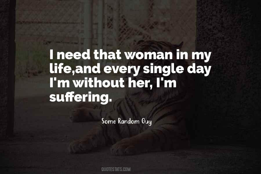 Quotes About Woman In My Life #1788461