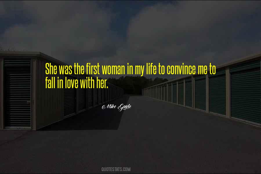 Quotes About Woman In My Life #401230