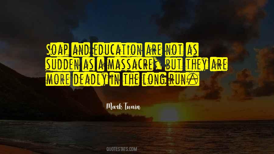 But In The Long Run Quotes #1457818